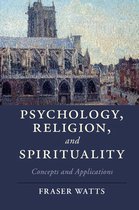 Cambridge Studies in Religion, Philosophy, and Society - Psychology, Religion, and Spirituality