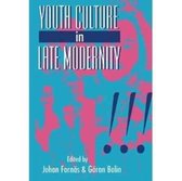 Youth Culture in Late Modernity