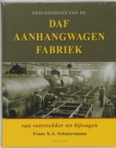 DAF-Aanhangwagenfabriek van voortrekker tot bijwagen