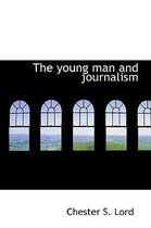 The Young Man and Journalism