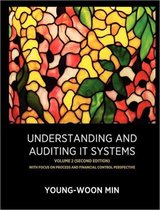 Understanding and Auditing IT Systems, Volume 2 (Second Edition)