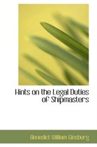 Hints on the Legal Duties of Shipmasters