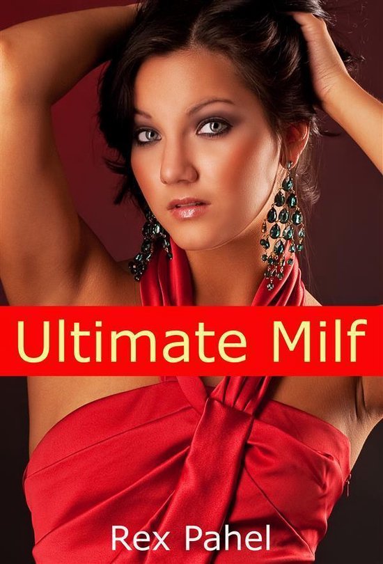 Ultimate Milf Ebook Rex Pahel 9788822870278 Boeken