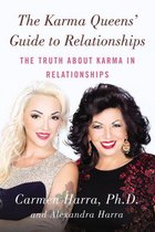 The Karma Queens' Guide to Relationships