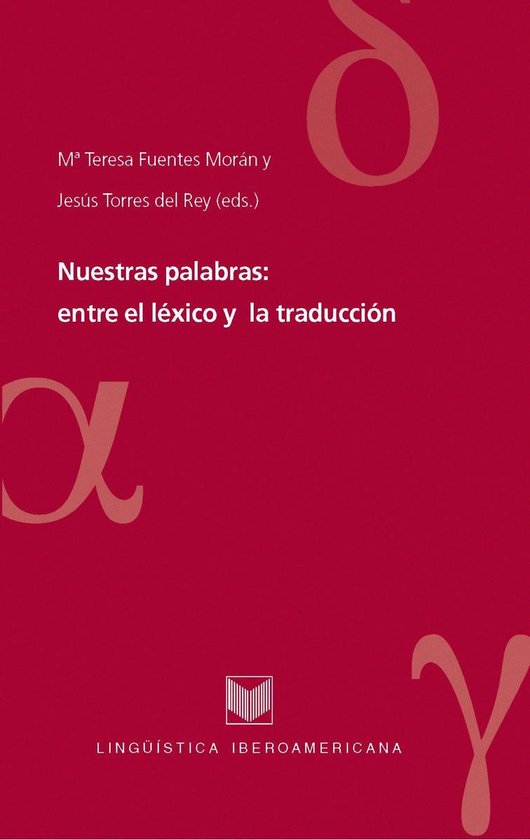Lingüística Iberoamericana 30 - Nuestras palabras: entre e ... - cover