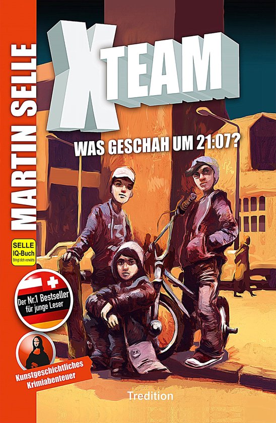 XTEAM 1 XTeam 1 Was geschah um 2107? (ebook), Martin Selle