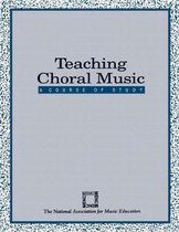Teaching Choral Music