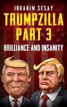 Trumpzilla Part 3