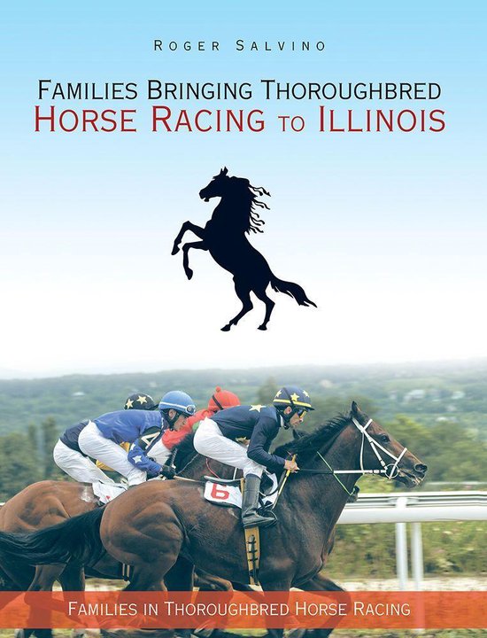 Families Bringing Thoroughbred Horse Racing to Illinois - cover