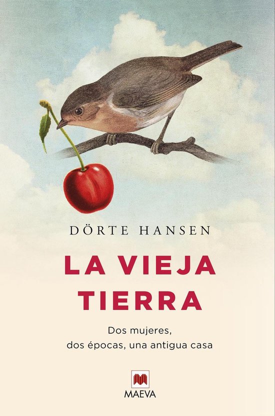Boek 'La vieja tierra' van Dörte Hansen met een afbeelding van een vogel die een tak met een kers vasthoudt.