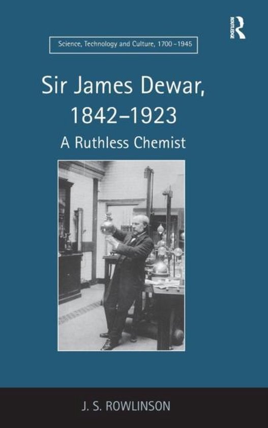Science, Technology and Culture, 1700-1945- Sir James Dewar, ... - cover