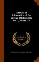 Circular of Information of the Bureau of Education, for ..., Issues 1-3