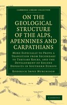 On the Geological Structure of the Alps, Apennines and Carpathians