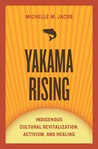 First Peoples: New Directions in Indigenous Studies - Yakama Rising