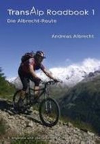 Transalp Roadbook 1 - Die Albrecht-Route