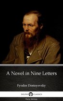 Delphi Parts Edition (Fyodor Dostoyevsky) 30 - A Novel in Nine Letters by Fyodor Dostoyevsky