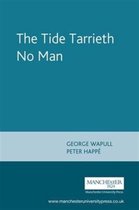 The Tide Tarrieth No Man