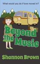 Beyond the Music