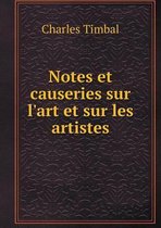 Notes et causeries sur l'art et sur les artistes