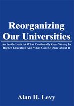 Reorganizing Our Universities