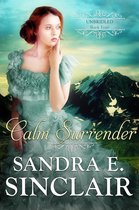 The Unbridled Series 4 - Calm Surrender