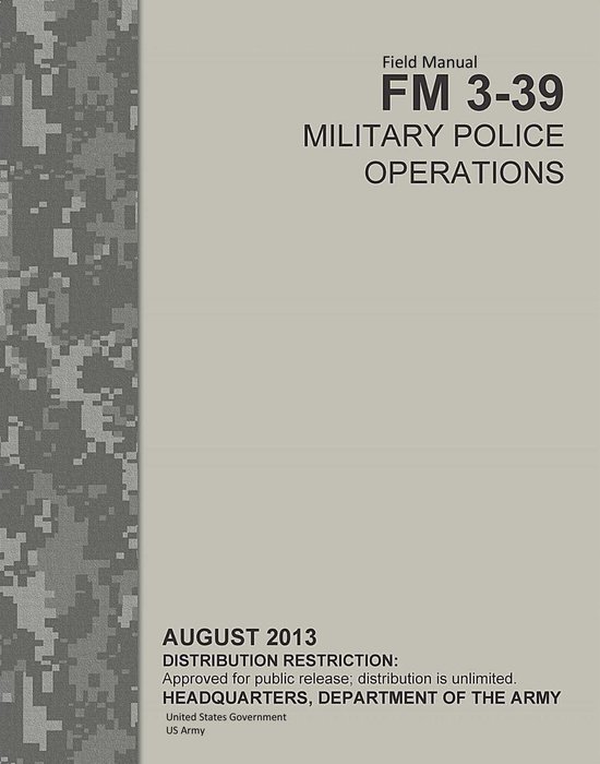 Field Manual FM 3-39 Military Police Operations August 2013 - cover