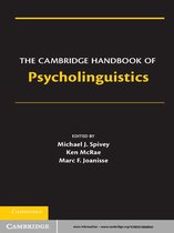 Cambridge Handbooks in Psychology -  The Cambridge Handbook of Psycholinguistics