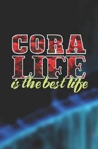 Cora Life Is The Best Life