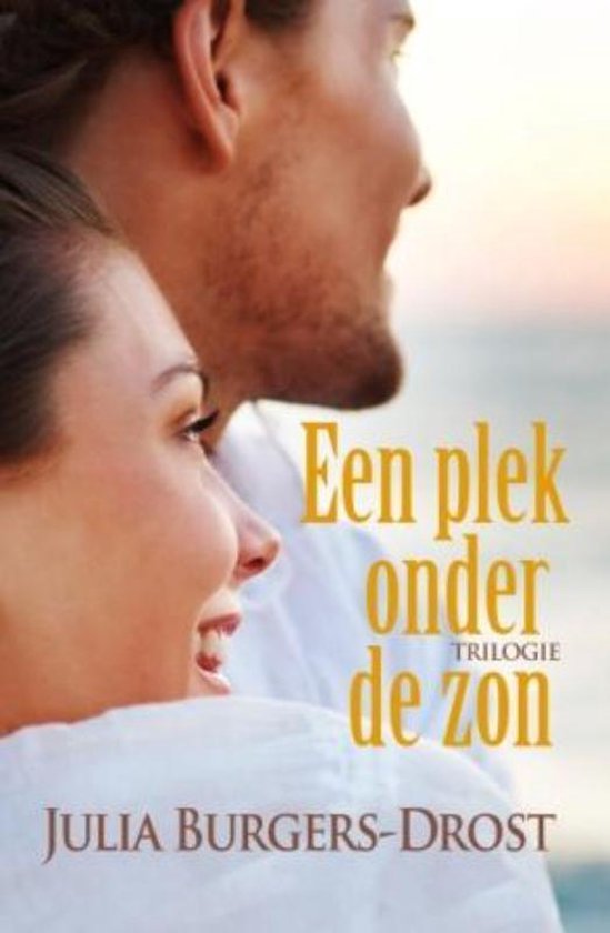 Cover van het boek 'Een plek onder de zon' van Julia Burgers-Drost en Julia Burgers-Drost