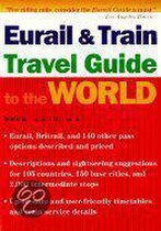 Eurail and Train Travel Guide to the World
