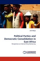 Political Parties and Democratic Consolidation in East Africa