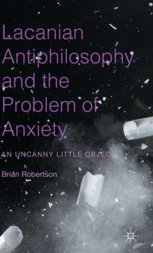 Lacanian Antiphilosophy and the Problem of Anxiety - cover