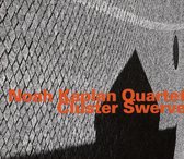 Noah Kaplan, Joe Morris, Giacomo Merega, Jason Nazary - Cluster Swerve (CD)