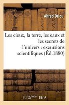 Les Cieux, La Terre, Les Eaux Et Les Secrets de l'Univers