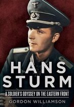 Hans Sturm Soldiers Odyssey On The E Fro
