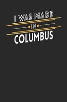 I Was Made In Columbus