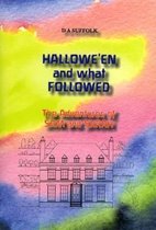 Hallowe'en and What Followed