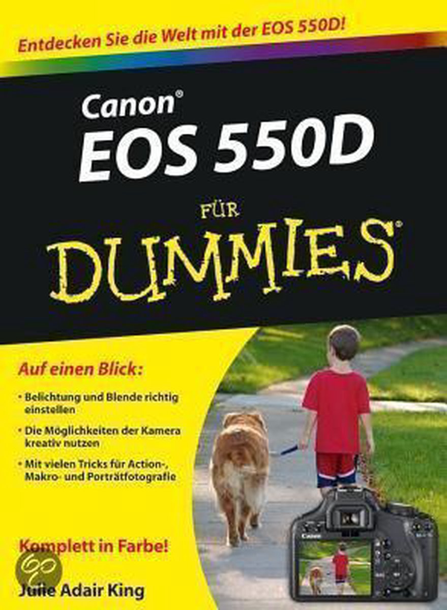 Canon EOS 550D Fur Dummies - Julie Adair King