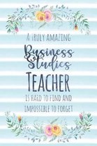 A Truly Amazing Business Studies Teacher Is Hard to Find and Impossible to Forget