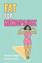 Fat for Menopause