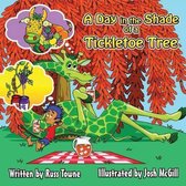 A Day in the Shade of a Tickletoe Tree
