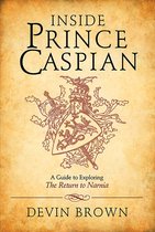 Inside Prince Caspian