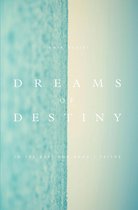 Dreams of Destiny in the Babi and Bahai Faiths