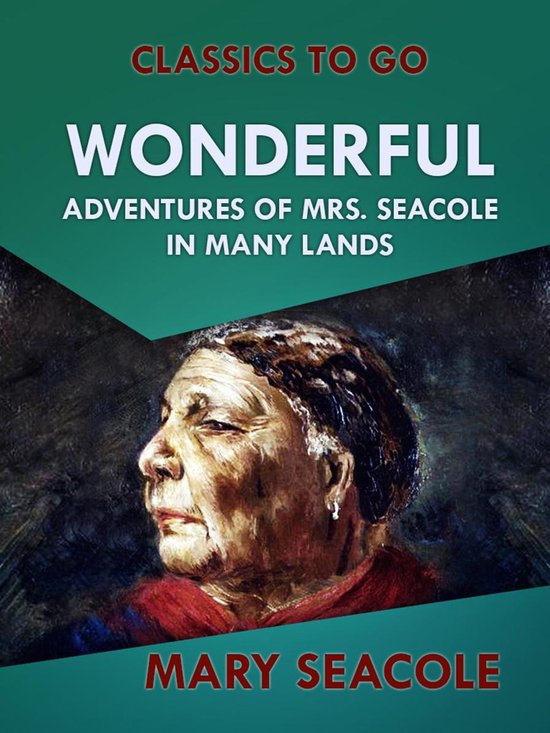 The World At War - Wonderful Adventures of Mrs. Seacole in M ... - cover