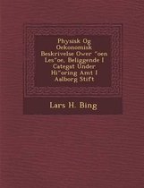 Physisk Og Oekonomisk Beskrivelse Ower Oen Les OE, Beliggende I Categat Under Hi Oring Amt I Aalborg Stift