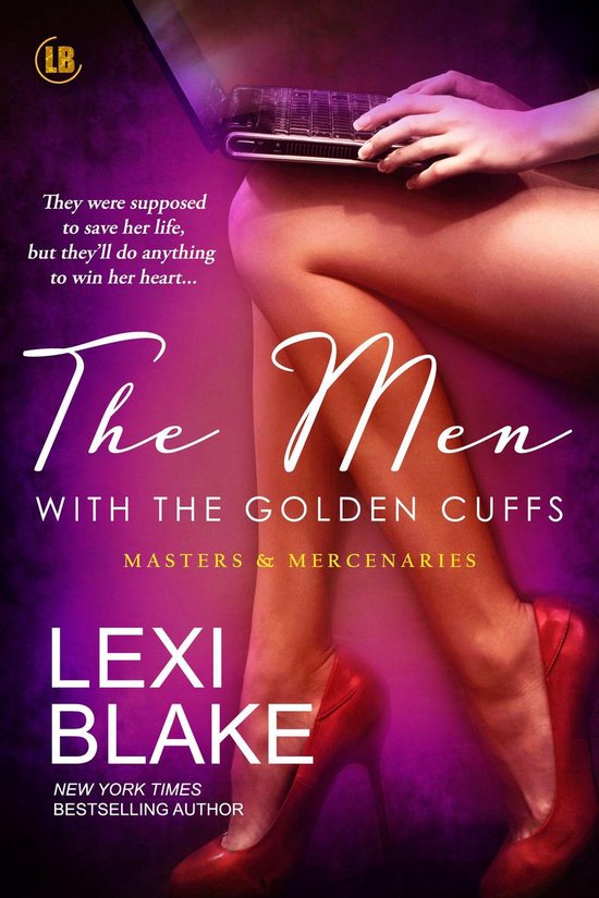 Boek cover The Men with the Golden Cuffs, Masters and Mercenaries, Book 2 van Lexi Blake (Onbekend)