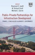 Public–Private Partnerships for Infrastructure D – Finance, Stakeholder Alignment, Governance