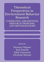 Theoretical Perspectives in Environment-Behavior Research