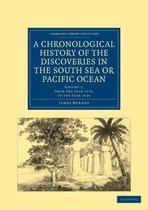 A A Chronological History of the Discoveries in the South Sea or Pacific Ocean 5 Volume Set A Chronological History of the Discoveries in the South Sea or Pacific Ocean