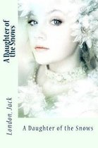 A Daughter of the Snows